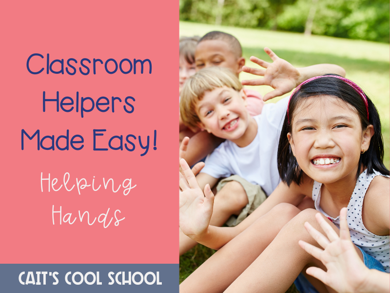 Image: Kids waving hands, Text: Classroom helpers made easy!