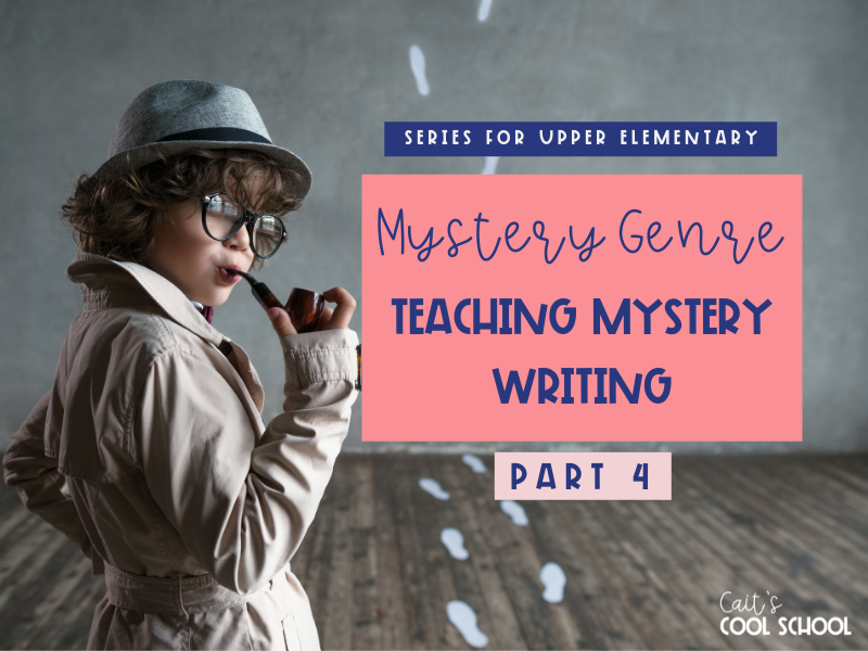 Narrative Writing with Mysteries