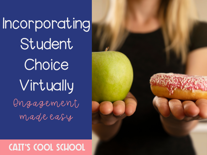 Image: person holding apple in one hand and donut in other, Text: Incorporating student choice virtually, engagement made easy