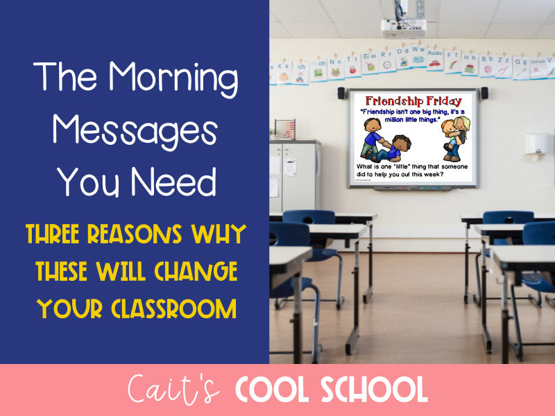 The Morning Messages You Need and Three Reasons why these will change your classroom