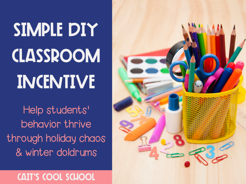 DIY Classroom Incentive